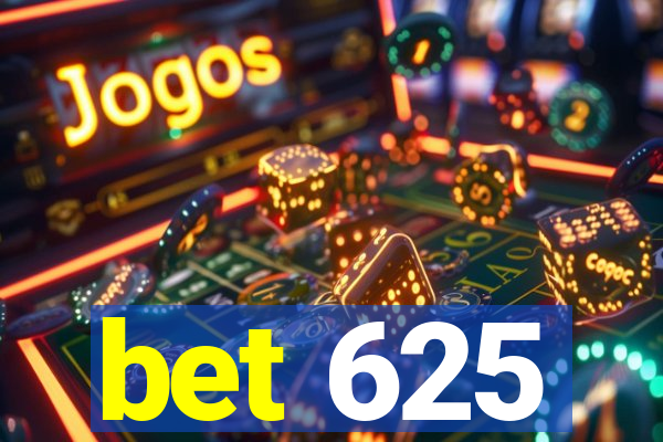 bet 625